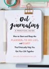 Dot Journaling - A Practical Guide: How to Start and Keep the Planner, To-Do List, and Diary That'll Actually Help You Get Your Life Together Cover Image