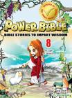 The Light of Salvation (Power Bible: Bible Stories to Impart Wisdom #8) By Shin-Joong Kim Cover Image