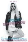 Spilled Infatuations (The Gender-Flipped Version) By Hg Jones Cover Image