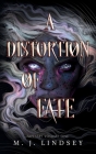 A Distortion of Fate (Tapestry) By M. J. Lindsey Cover Image