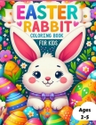 Easter Rabbit Coloring Book for Kids Ages 2-5 Years Old Cover Image
