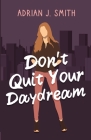 Don't Quit Your Daydream Cover Image
