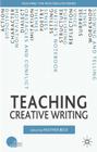 Teaching Creative Writing (Teaching the New English) By H. Beck (Editor) Cover Image
