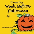 'Twas The Week Before Halloween By Jan Gurley, Amelia Gurley (Illustrator) Cover Image