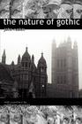 The Nature of Gothic. a Chapter from the Stones of Venice. Preface by William Morris By John Ruskin, William Morris (Introduction by) Cover Image