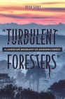 Turbulent Foresters: A Landscape Biography of Ashdown Forest (Garden and Landscape History #13) By Brian Short Cover Image