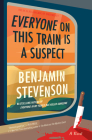 Everyone on This Train Is a Suspect: A Novel Cover Image