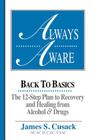Always Aware, A 12-Step Plan to Recovery and Healing from Alcohol & Drugs Cover Image