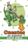 Cuentos en Español para Niños Ilustrado By Leanyz Yailke Cover Image