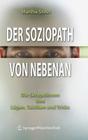Der Soziopath Von Nebenan: Die Skrupellosen: Ihre Lügen, Taktiken Und Tricks Cover Image