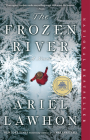 The Frozen River: A GMA Book Club Pick: A Novel By Ariel Lawhon Cover Image