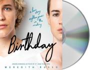 Birthday: A Novel By Meredith Russo, Dana Aliya Levinson (Read by) Cover Image