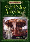 Petrifying Playtime: Scary Amusement Parks and Playgrounds Cover Image