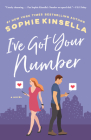 I've Got Your Number: A Novel By Sophie Kinsella Cover Image