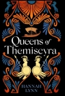 Queens of Themiscyra By Hannah Lynn Cover Image