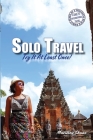 Solo Travel: Try It At Least Once! By Marilene Shane Cover Image