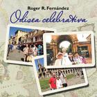 Odisea Celebrativa By Roger R. Fernandez Cover Image