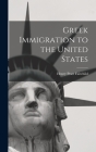 Greek Immigration to the United States Cover Image