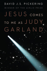 Jesus Comes to Me as Judy Garland Cover Image