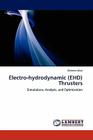 Electro-Hydrodynamic (Ehd) Thrusters By Clemens Wan Cover Image