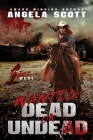 Wanted: Dead or Undead: The Zombie West Series By Mallory Rock (Illustrator), Angela Scott Cover Image