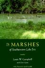 The Marshes of Southwestern Lake Erie By Louis W. Campbell, Claire Gavin (Contributions by), Harold Mayfield (Contributions by) Cover Image
