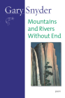 Mountains and Rivers Without End: Poem By Gary Snyder Cover Image
