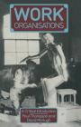 Work Organisations: A Critical Introduction By Paul Thompson, David McHugh Cover Image