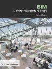 Bim for Construction Clients Cover Image