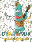 dinosaur coloring book for 5 year old: coloring book,8.5''x11'', dinosaur coloring books for kids ages 8-12, dinosaur coloring books for kids ages 6-1 By Hildegard Rowe Cover Image