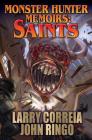 Monster Hunter Memoirs: Saints (Monster Hunter Memoirs   #3) By Larry Correia, John Ringo Cover Image