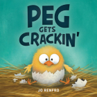 Peg Gets Crackin' By Jo Renfro Cover Image
