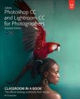Adobe Photoshop and Lightroom Classic CC Classroom in a Book (2019 Release) (Classroom in a Book (Adobe)) Cover Image