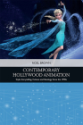 Contemporary Hollywood Animation: Style, Storytelling, Culture and Ideology Since the 1990s (Traditions in American Cinema #1) By Noel Brown Cover Image