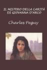 Il Mistero Della Carità Di Giovanna d'Arco By Charles Peguy Cover Image