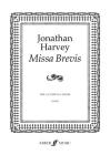 Missa Brevis: Satb, Score (Faber Edition) By Jonathan Harvey (Composer) Cover Image