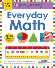 Wipe Clean Workbook: Everyday Math (enclosed spiral binding): Ages 5-7; wipe-clean with pen (Wipe Clean Learning Books) By Roger Priddy Cover Image
