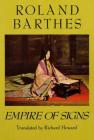 Empire of Signs By Roland Barthes, Richard Howard (Translated by) Cover Image