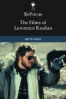 Refocus: The Films of Lawrence Kasdan Cover Image