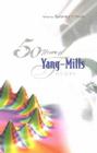 50 Years of Yang-Mills Theory By Gerard 't Hooft (Editor) Cover Image
