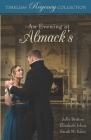 An Evening at Almack's (Timeless Regency Collection #12) By Elizabeth Johns, Sarah M. Eden, Mirror Press Cover Image