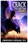 Crack the Core Exam Volume 1 By Gregory Neil Cover Image