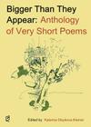Bigger Than They Appear: Anthology of Very Short Poems By Katerina Stoykova-Klemer (Editor) Cover Image