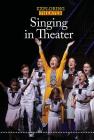 Singing in Theater (Exploring Theater) Cover Image