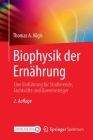 Biophysik Der Ernährung: Eine Einführung Für Studierende, Fachkräfte Und Quereinsteiger Cover Image