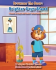 Brownee The Bear - Brighter Days Ahead (Covid-19) By Aiwaz Jilani, Eugene G. Swiss Thomas Cover Image