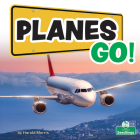 Planes Go! By Harold Morris Cover Image