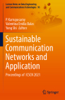 Sustainable Communication Networks and Application: Proceedings of Icscn 2021 (Lecture Notes on Data Engineering and Communications Technol #93) By P. Karrupusamy (Editor), Valentina Emilia Balas (Editor), Yong Shi (Editor) Cover Image