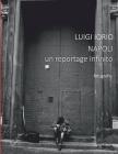 Napoli: un reportage infinito By Valeria Ricci (Preface by), Luigi Iorio Cover Image