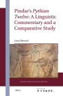 Pindar's Pythian Twelve: A Linguistic Commentary and a Comparative Study By Laura Massetti Cover Image